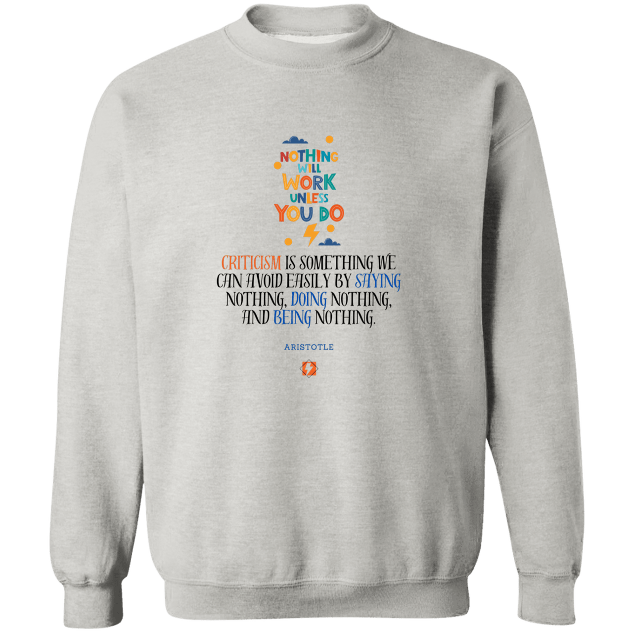 Men's Crewneck Pullover Sweatshirt G180 with inspiring Aristotle quote: A109 - Only action-takers get criticised - Color: