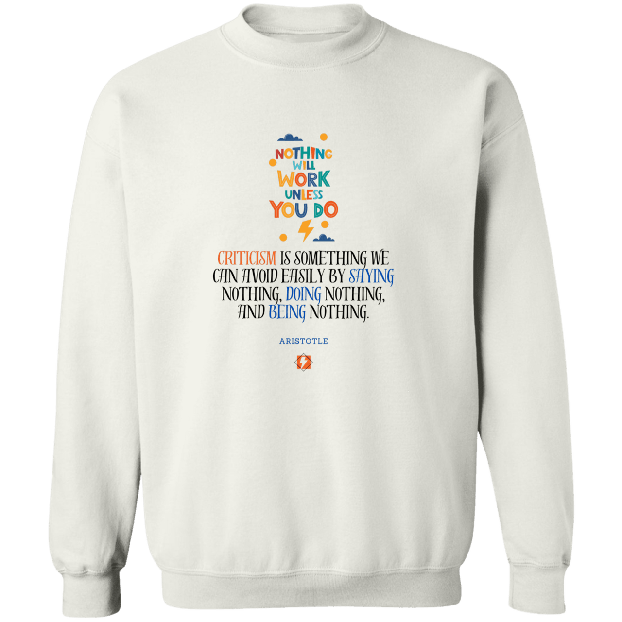 Men's Crewneck Pullover Sweatshirt G180 with inspiring Aristotle quote: A109 - Only action-takers get criticised - Color: