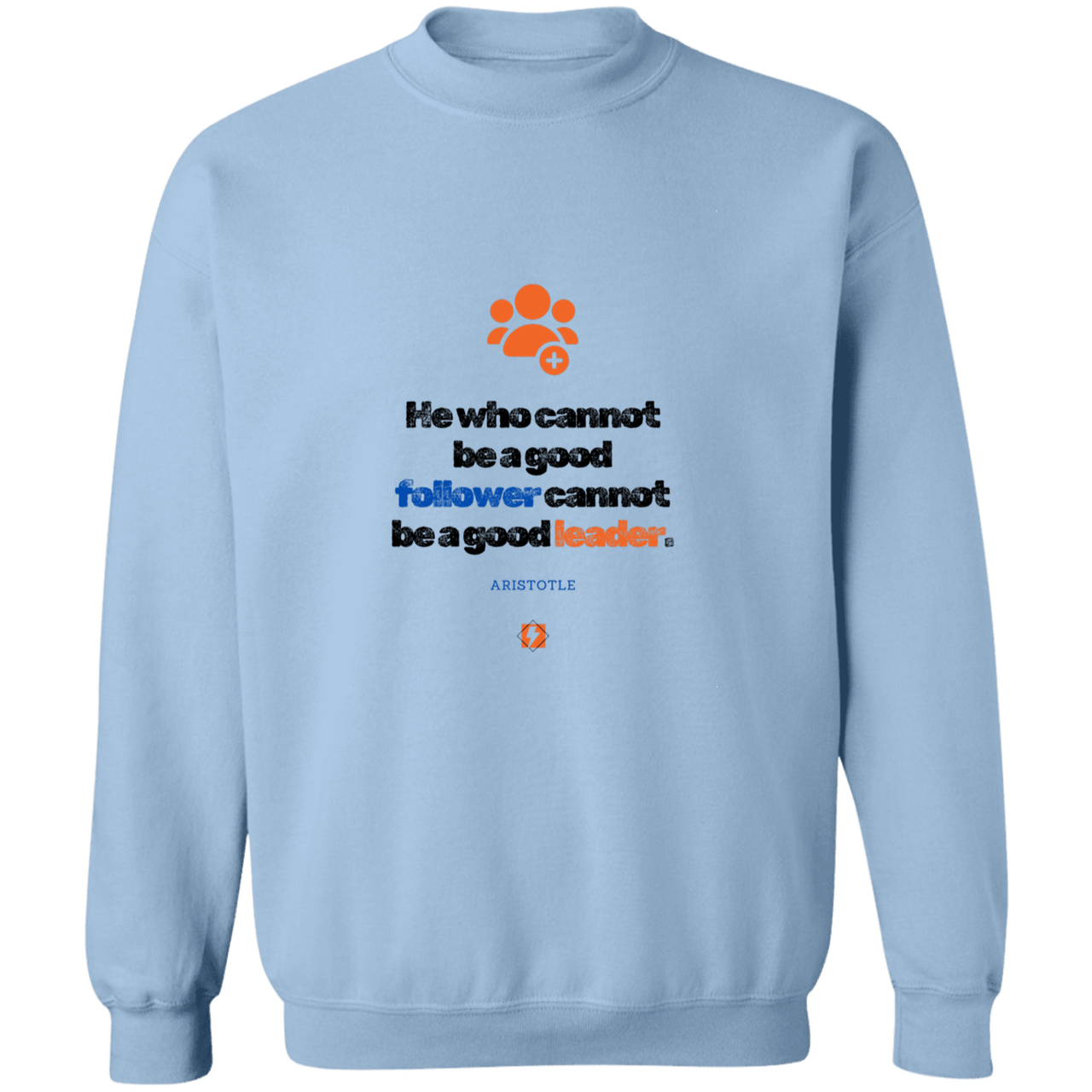 Men's Crewneck Pullover Sweatshirt G180 with inspiring Aristotle quote: A113 - True leaders know how to follow - Color: