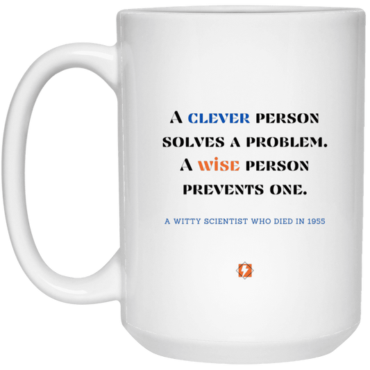 Ceramic Large Mug 15oz with inspiring Einstein quote: E110 - Clever vs Wise - Color: Plain White