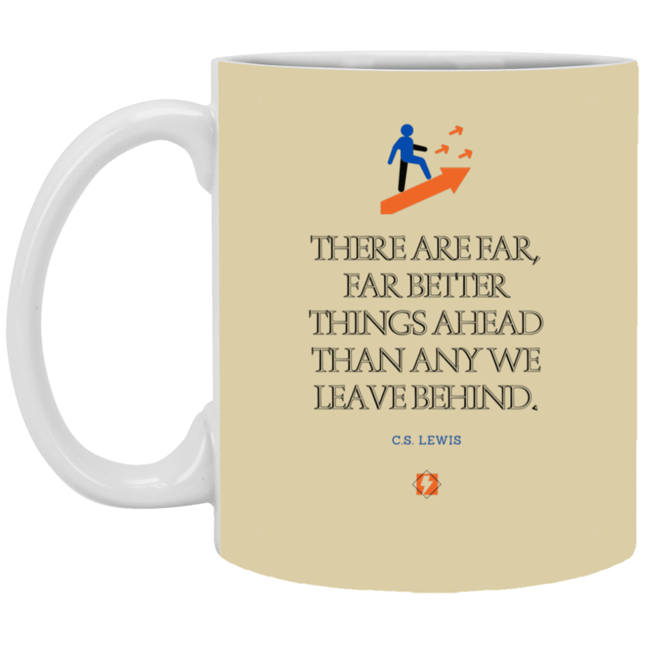 Ceramic Standard Mug 11oz with inspiring Lewis quote: CS115 - Better things ahead than behind - Color: Maroon Tan