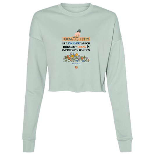 Ladies' Cropped Fleece Crew with inspiring Aristotle quote: A115 - Humility is not in everyone - Color: Dusty Blue
