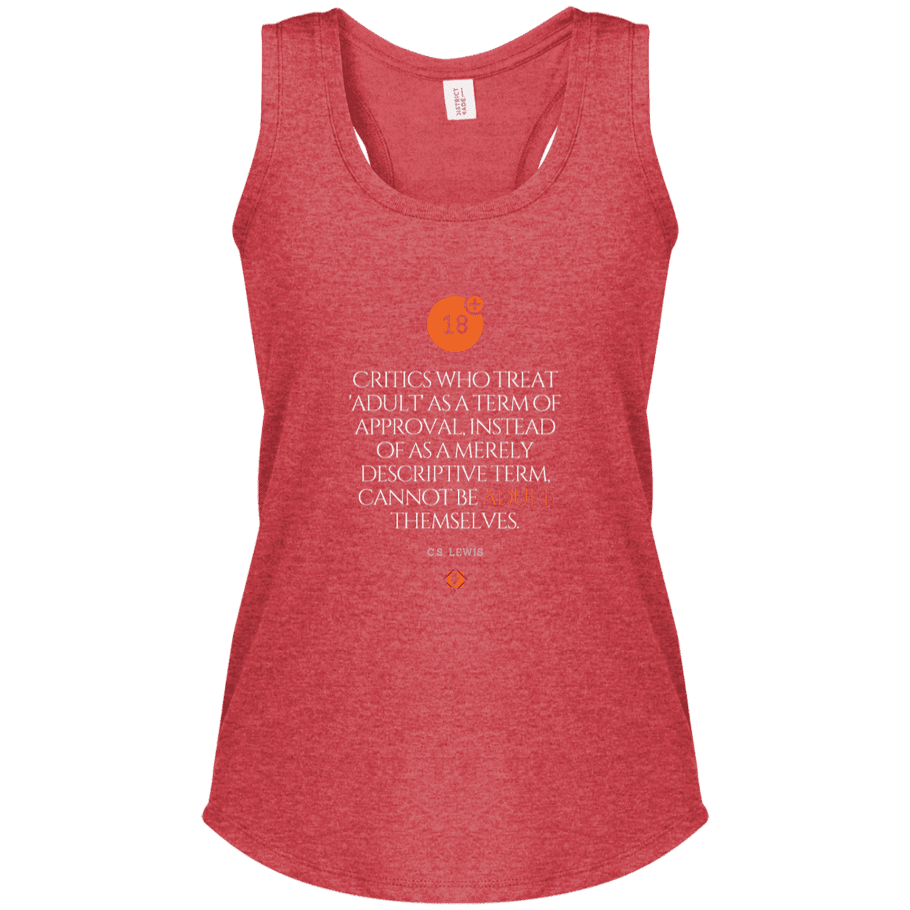 Ladies' Perfect Tri Racerback Tank with inspiring CS Lewis quote: CS103 - Who are the Adults - Color: Red Frost