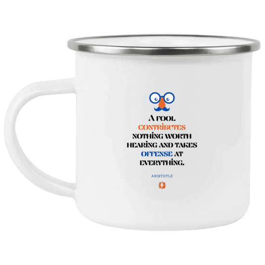 Steel Camping Mug with inspiring Aristotle quote: A102 - Fools contribute only offense - Color: Plain White
