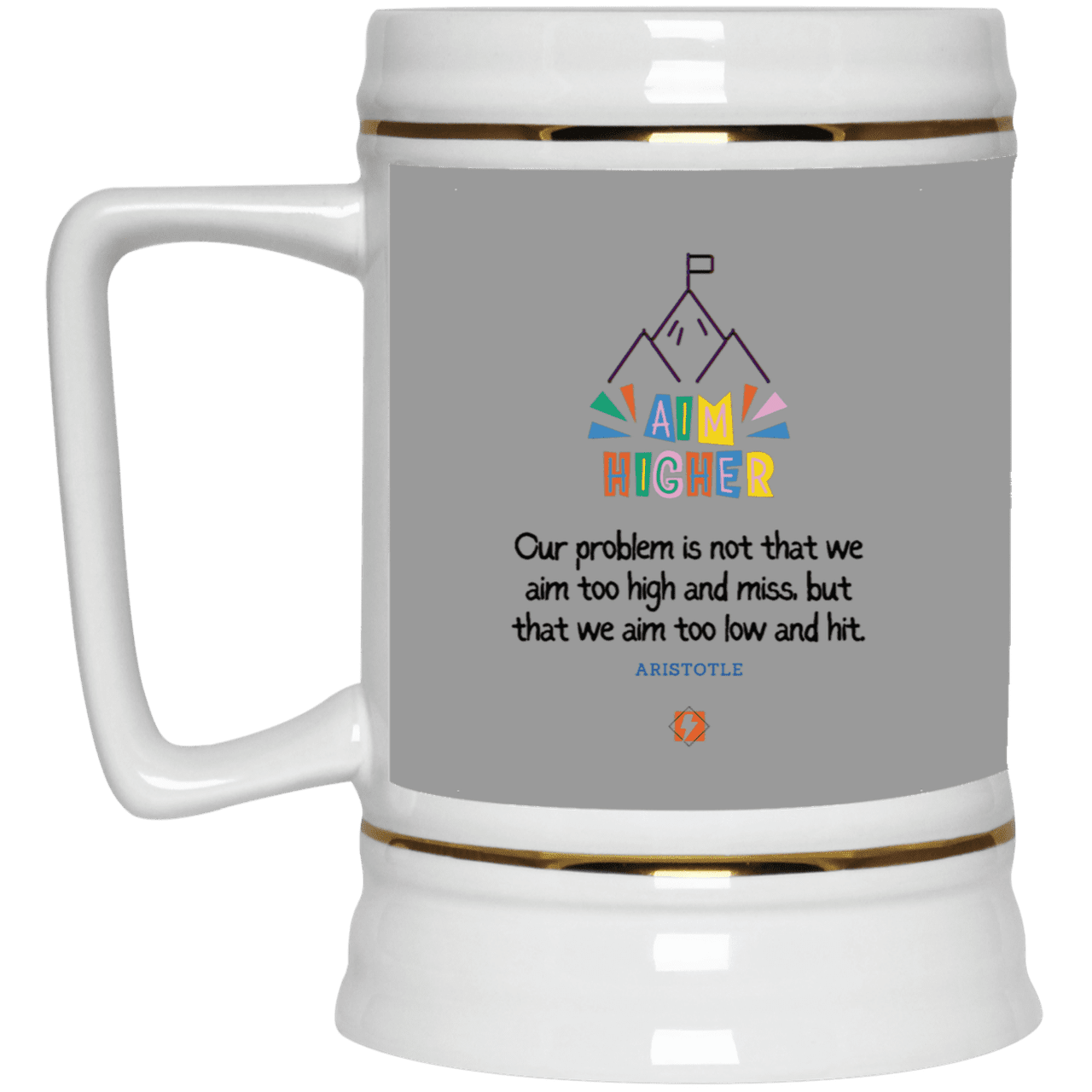 Ceramic Beer Stein Mug with inspiring Aristotle quote: A122 - Aim higher #1 - Color: Gray