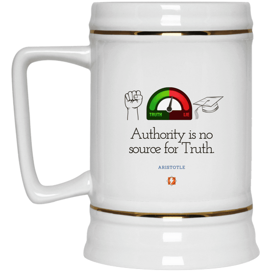 Ceramic Beer Stein Mug with inspiring Aristotle quote: A105 - Authority has no bearing on truth - Color: Plain White