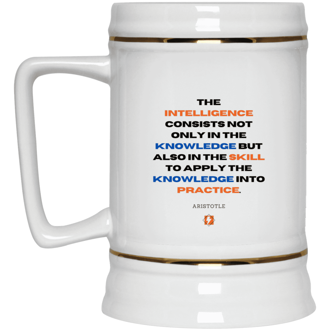 Ceramic Beer Stein Mug with inspiring Aristotle quote: A127 - Intelligence vs Knowledge - Color: Plain White