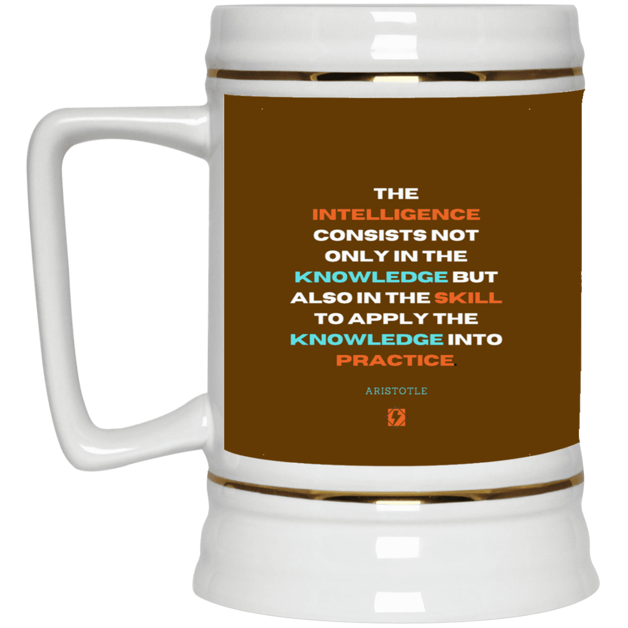 Ceramic Beer Stein Mug with inspiring Aristotle quote: A127 - Intelligence vs Knowledge - Color: Brown