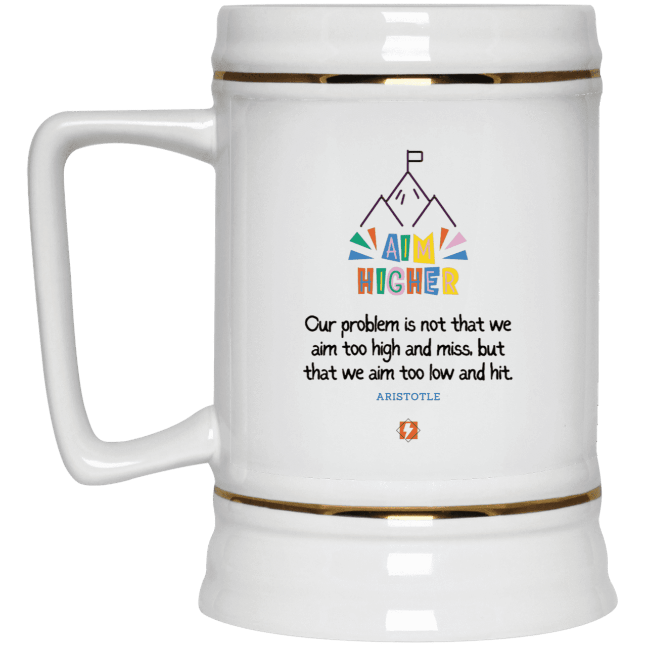 Ceramic Beer Stein Mug with inspiring Aristotle quote: A122 - Aim higher #1 - Color: Plain White