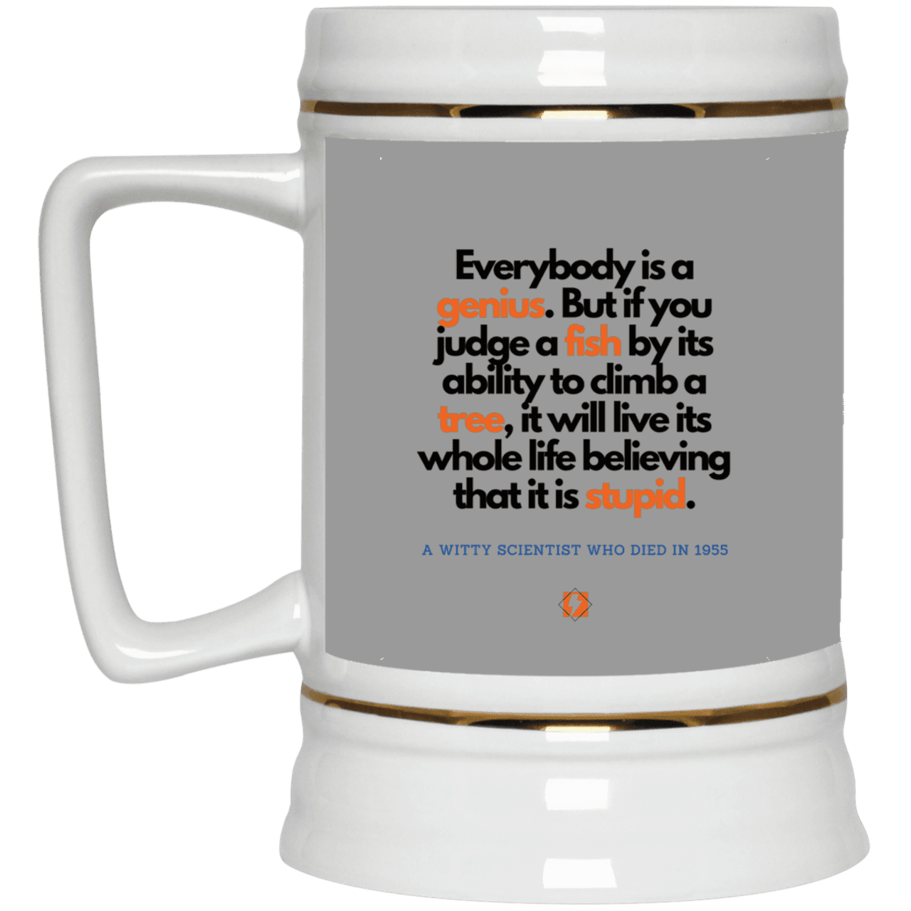 Ceramic Beer Stein Mug with inspiring Einstein quote: E103 - Everybody is a genius - Color: Gray