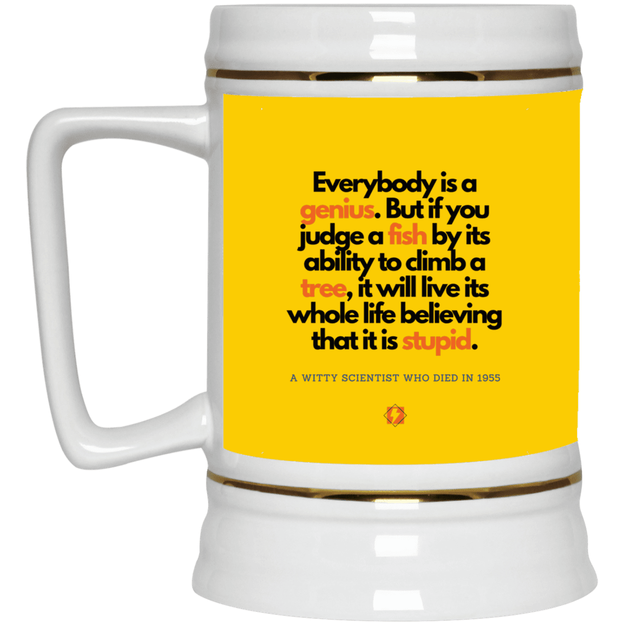 Ceramic Beer Stein Mug with inspiring Einstein quote: E103 - Everybody is a genius - Color: Athletic Gold