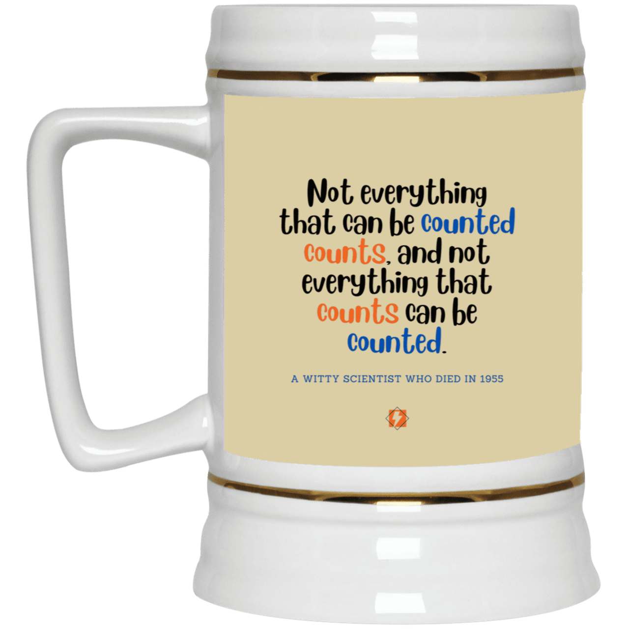 Ceramic Beer Stein Mug with inspiring Einstein quote: E104 - Not everything that can be counted counts - Color: Tan