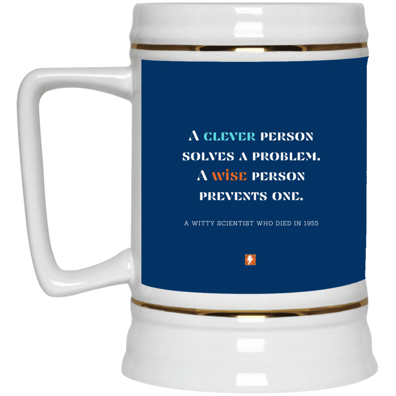 Ceramic Beer Stein Mug with inspiring Einstein quote: E110 - Be clever, but better to be wise - Color: Royal