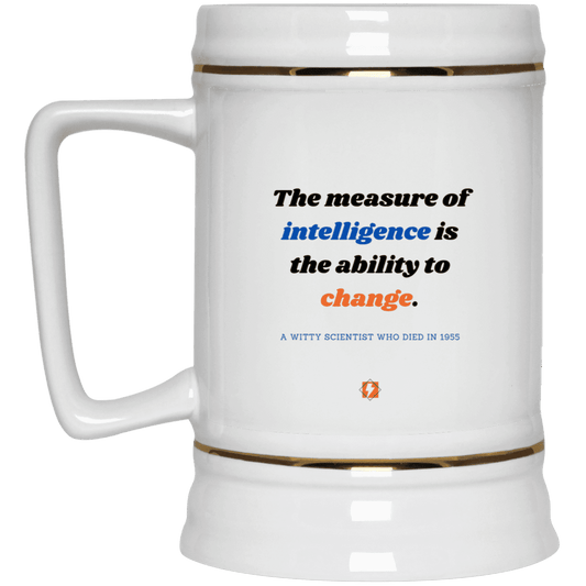 Ceramic Beer Stein Mug with inspiring Einstein quote: E117 - Intelligence is the ability to change - Color: Plain White