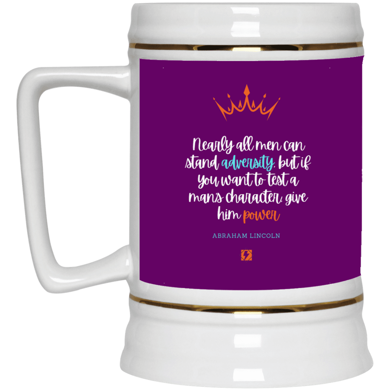 Ceramic Beer Stein Mug with inspiring Lincoln quote: L102 - Power is a greater test of character - Color: Purple