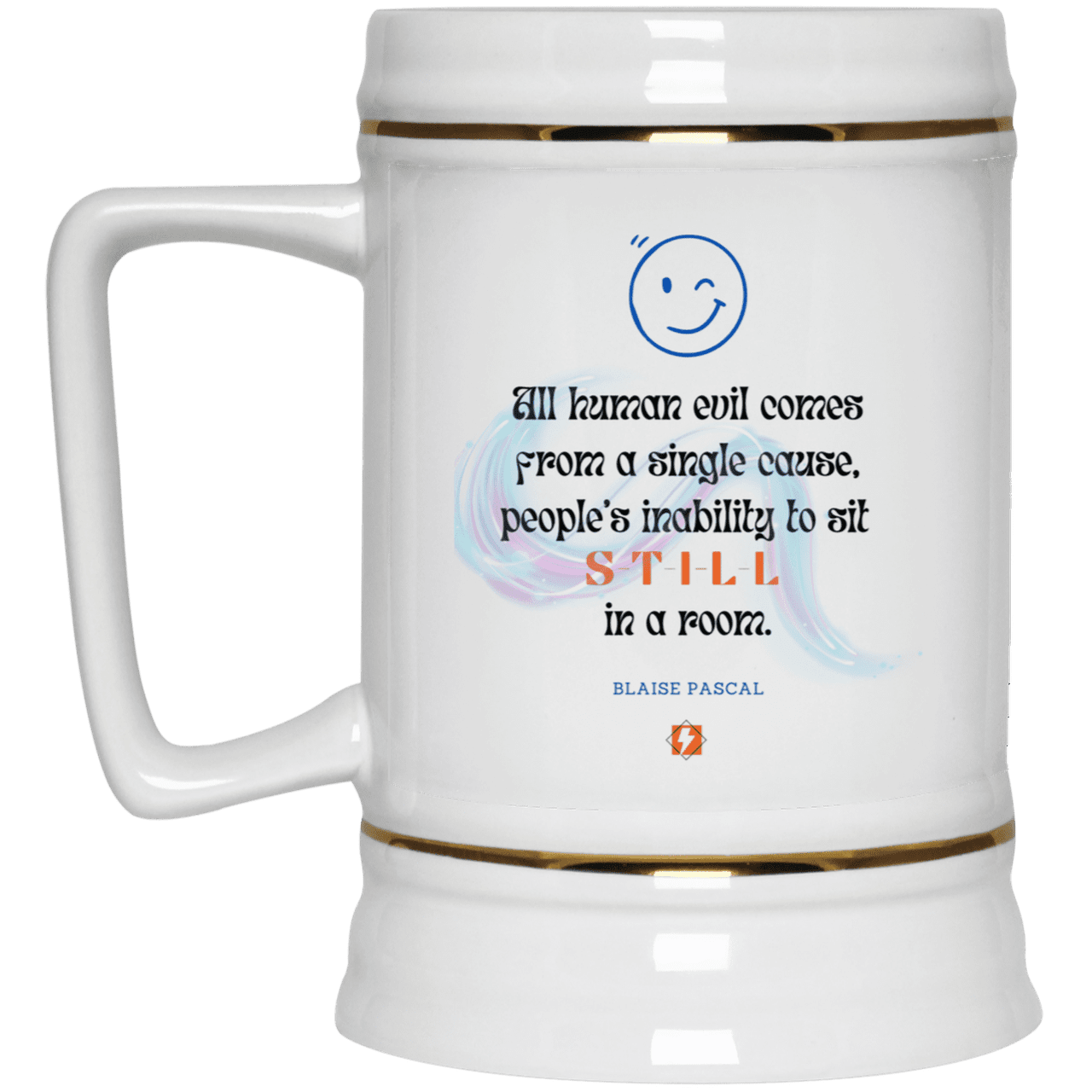 Ceramic Beer Stein Mug with inspiring Pascal quote: BP101 - Importance of keeping still - Color: Plain White