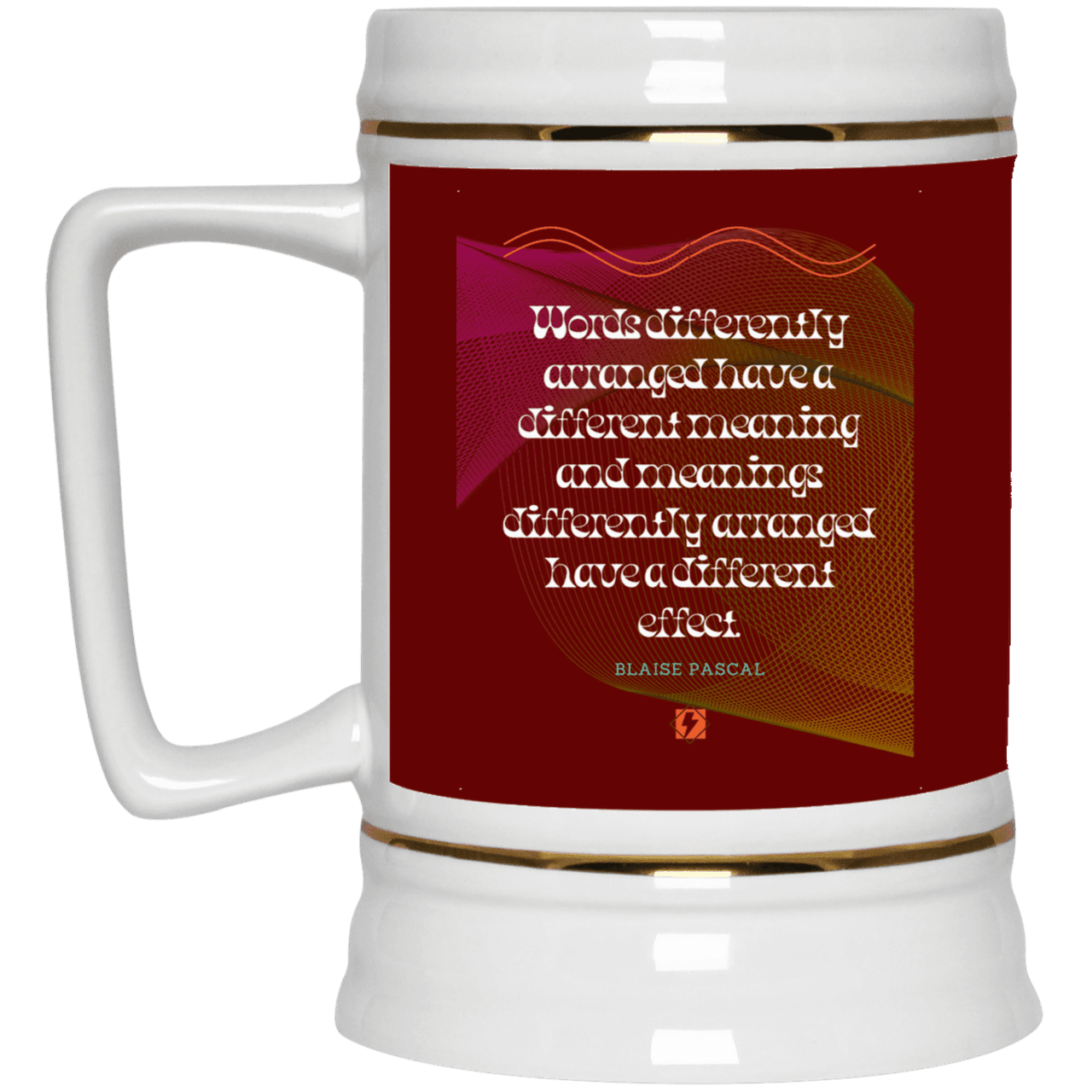 Ceramic Beer Stein Mug with inspiring Pascal quote: BP119 - Be careful with words - Color: Maroon