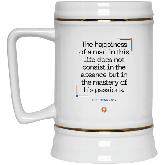 Ceramic Beer Stein Mug with inspiring Tennyson quote: LT115 - Happiness is about mastery over passions - Color: Plain White