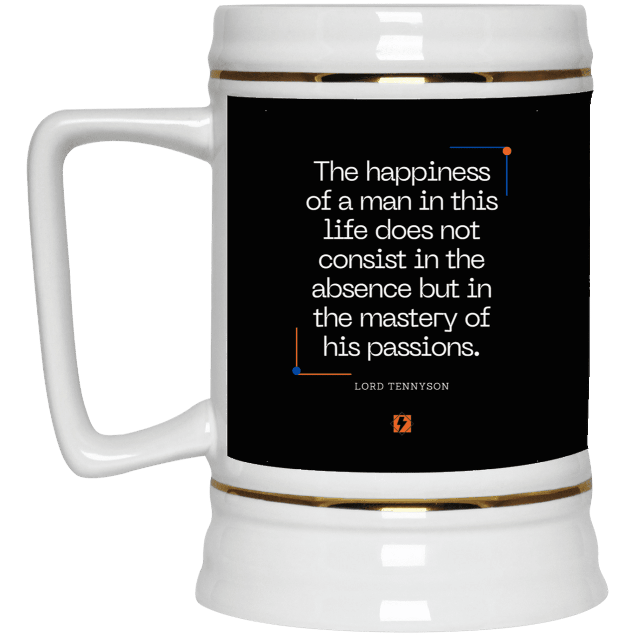 Ceramic Beer Stein Mug with inspiring Tennyson quote: LT115 - Happiness is about mastery over passions - Color: Black White