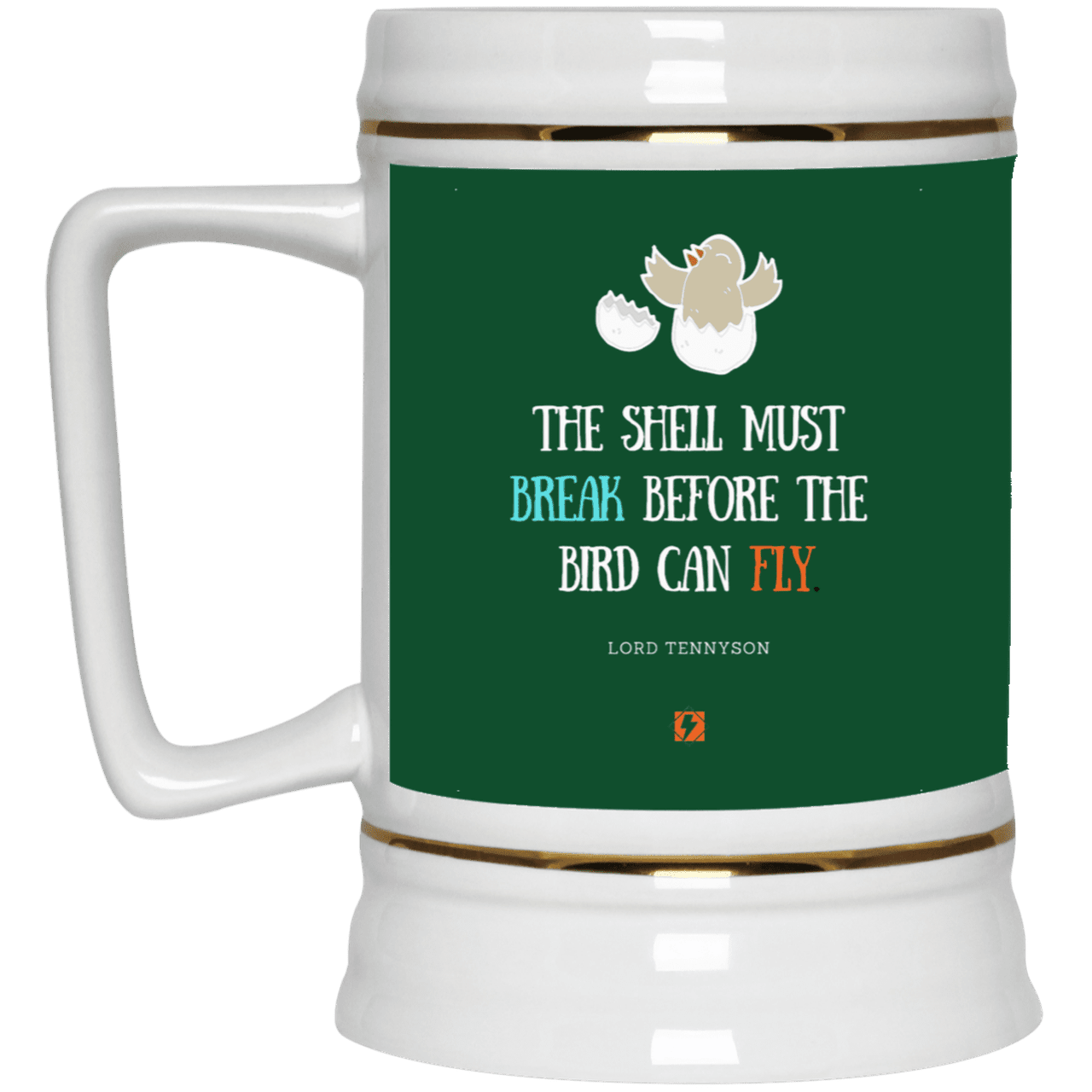 Ceramic Beer Stein Mug with inspiring Tennyson quote: LT116 - Eggshells must break first for a bird to fly - Color: Forest