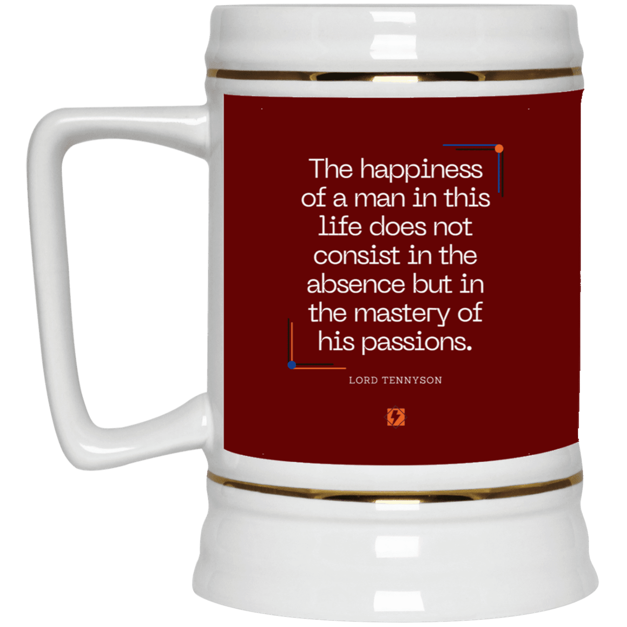 Ceramic Beer Stein Mug with inspiring Tennyson quote: LT115 - Happiness is about mastery over passions - Color: Maroon