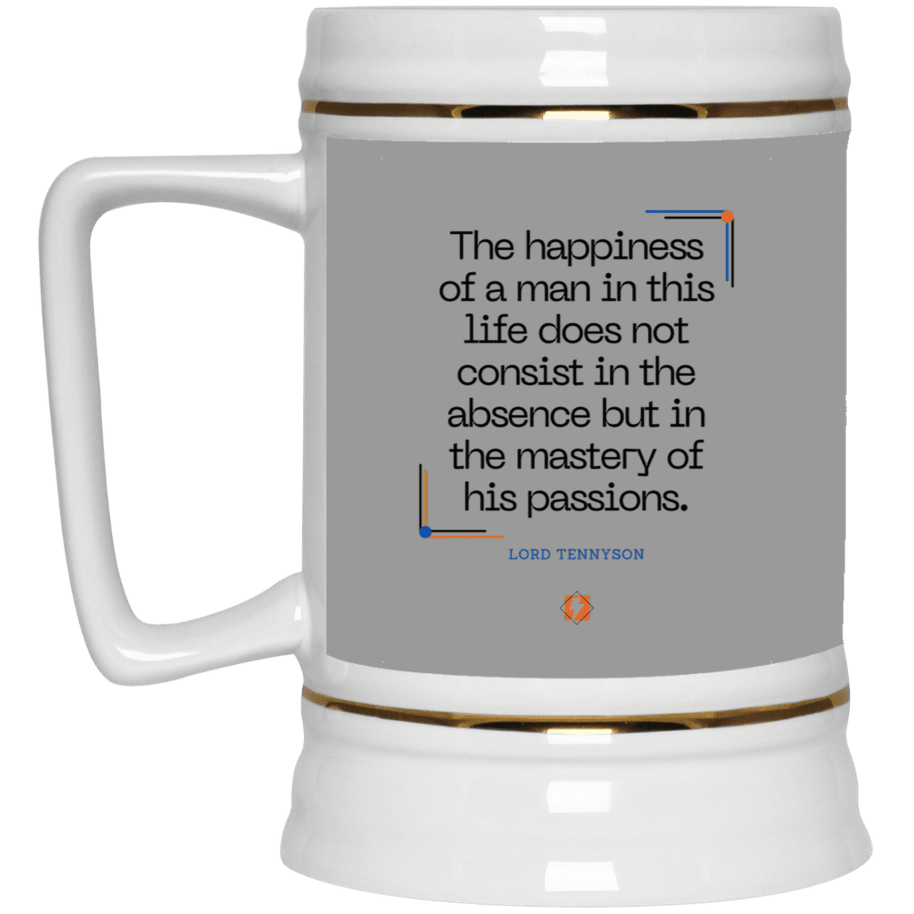 Ceramic Beer Stein Mug with inspiring Tennyson quote: LT115 - Happiness is about mastery over passions - Color: Gray