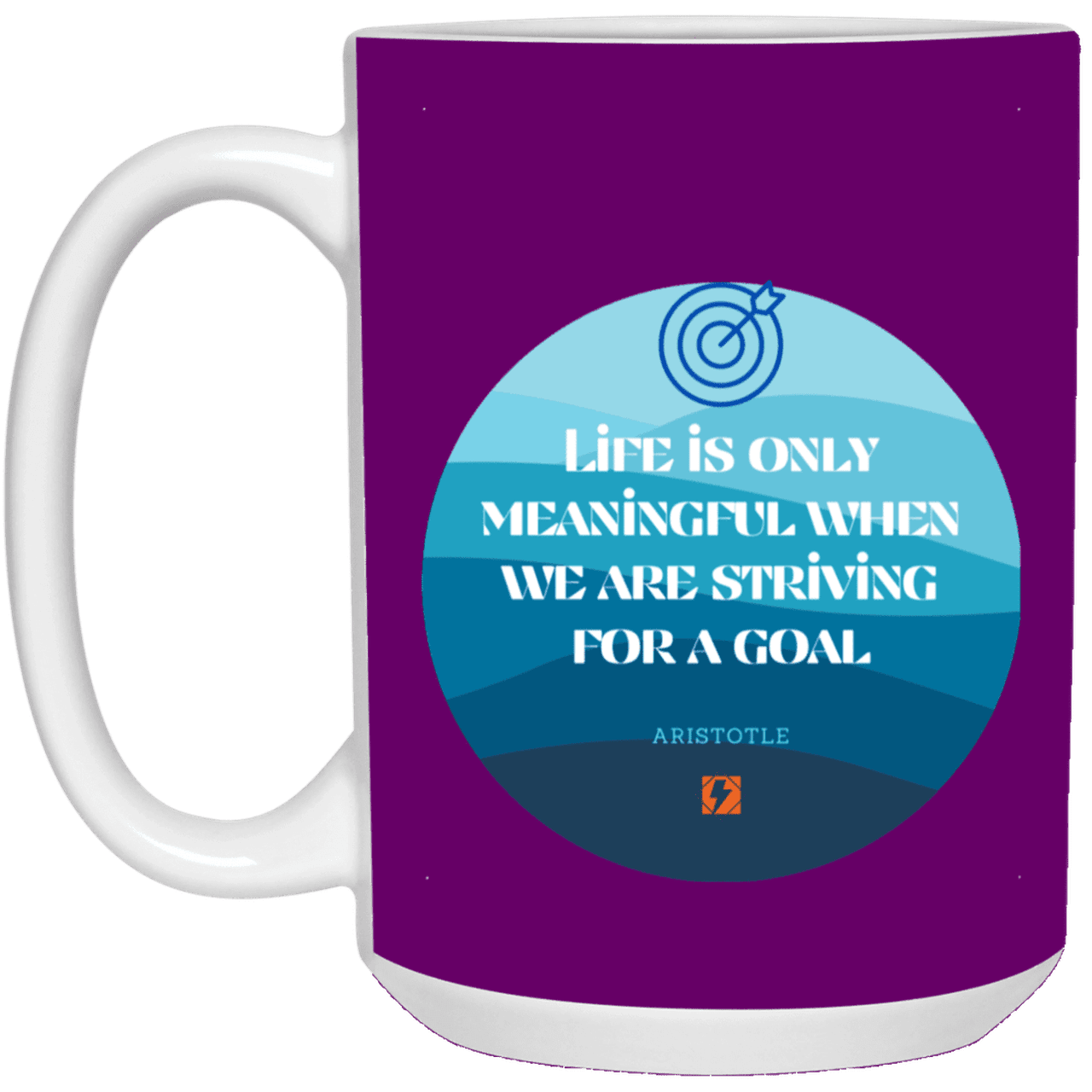 Ceramic Large Mug 15oz with inspiring Aristotle quote: A119 - Aimless lives are meaningless - Color: Purple