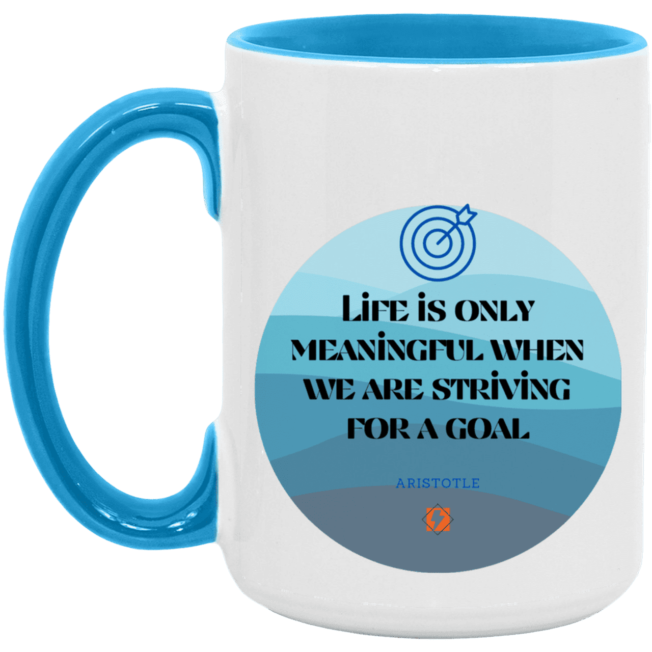 Ceramic Large Mug 15oz with inspiring Aristotle quote: A119 - Aimless lives are meaningless - Color: White/Light Blue