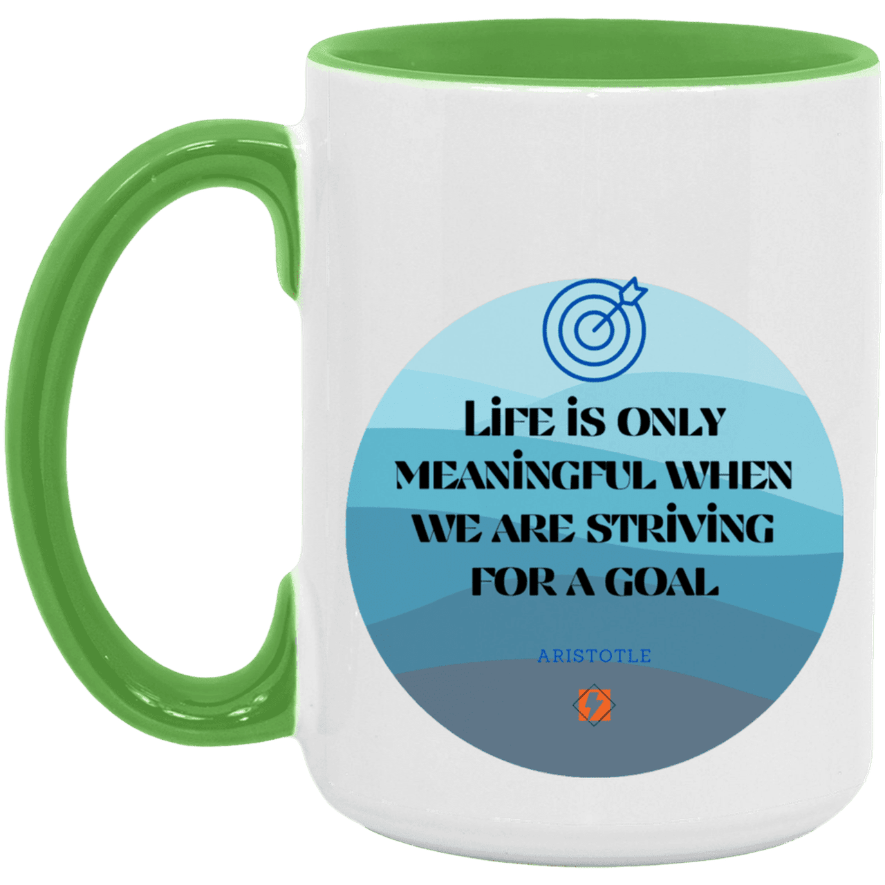 Ceramic Large Mug 15oz with inspiring Aristotle quote: A119 - Aimless lives are meaningless - Color: White/Light Green