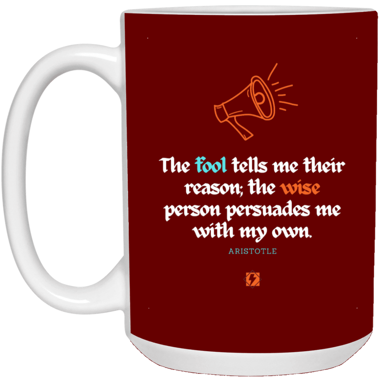 Ceramic Large Mug 15oz with inspiring Aristotle quote: A125 - Persuade me with my reasons - Color: Maroon