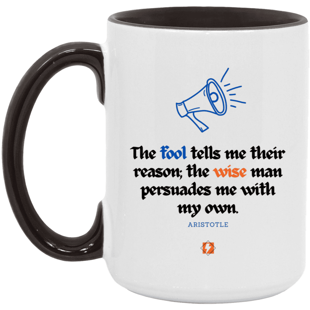 Ceramic Large Mug 15oz with inspiring Aristotle quote: A125 - Persuade me with my reasons - Color: White/Black