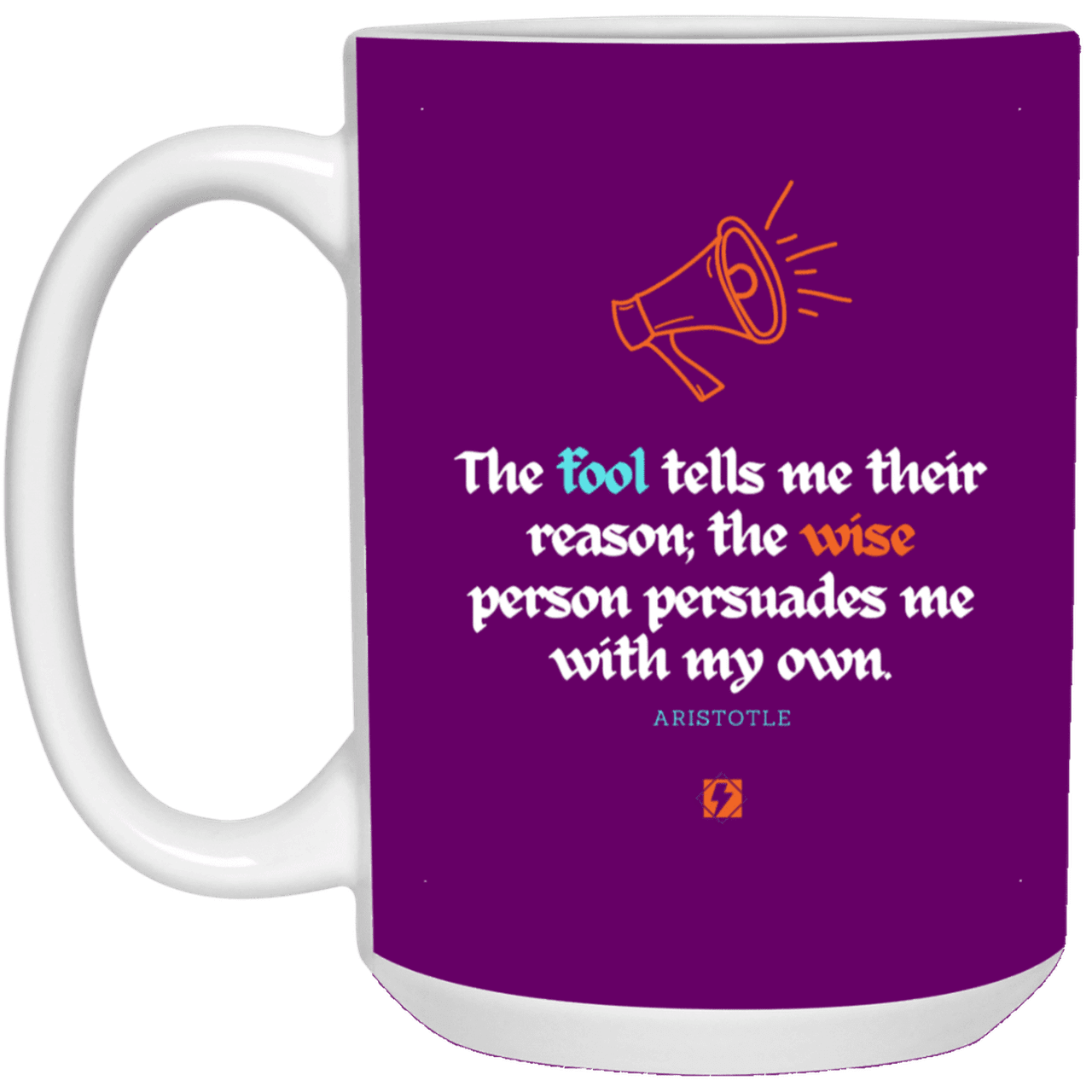 Ceramic Large Mug 15oz with inspiring Aristotle quote: A125 - Persuade me with my reasons - Color: Purple