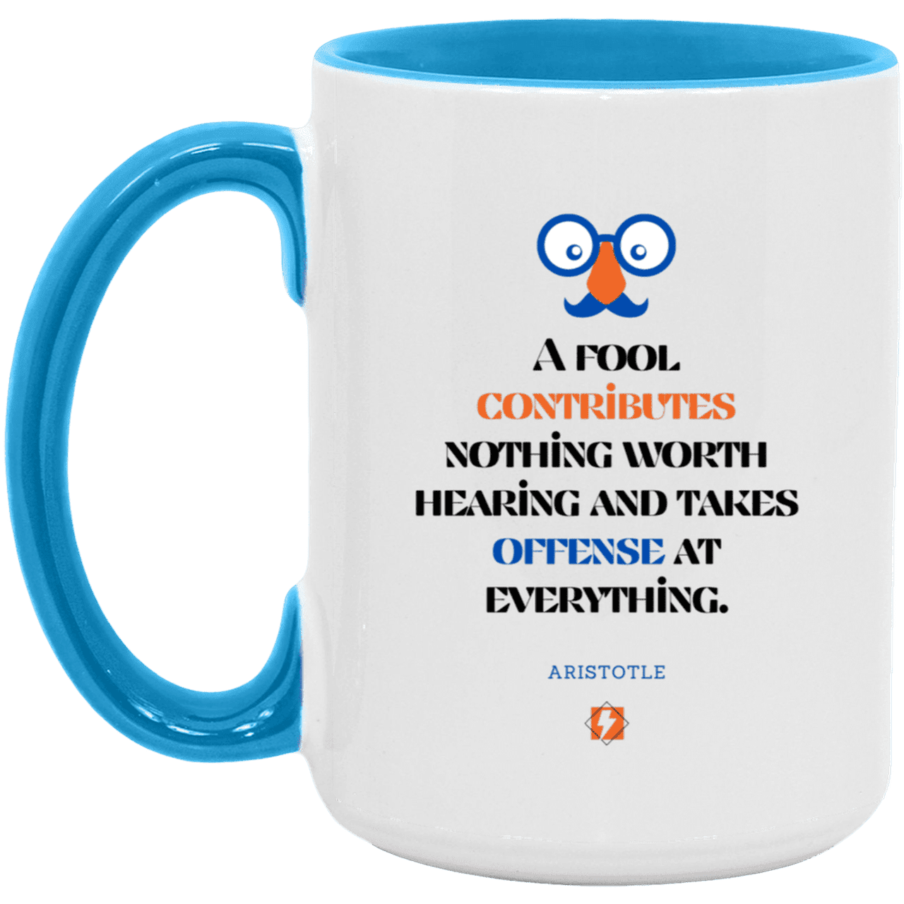 Ceramic Large Mug 15oz with inspiring Aristotle quote: A102 - Fools contribute only offense - Color: White/Light Blue