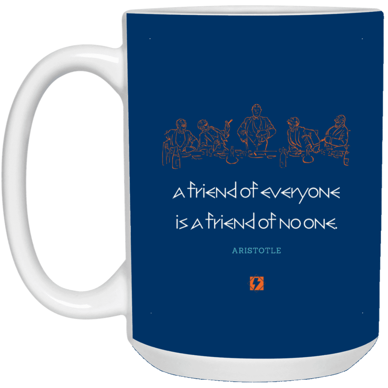 Ceramic Large Mug 15oz with inspiring Aristotle quote: A103 - Do not be friends with everyone - Color: Royal