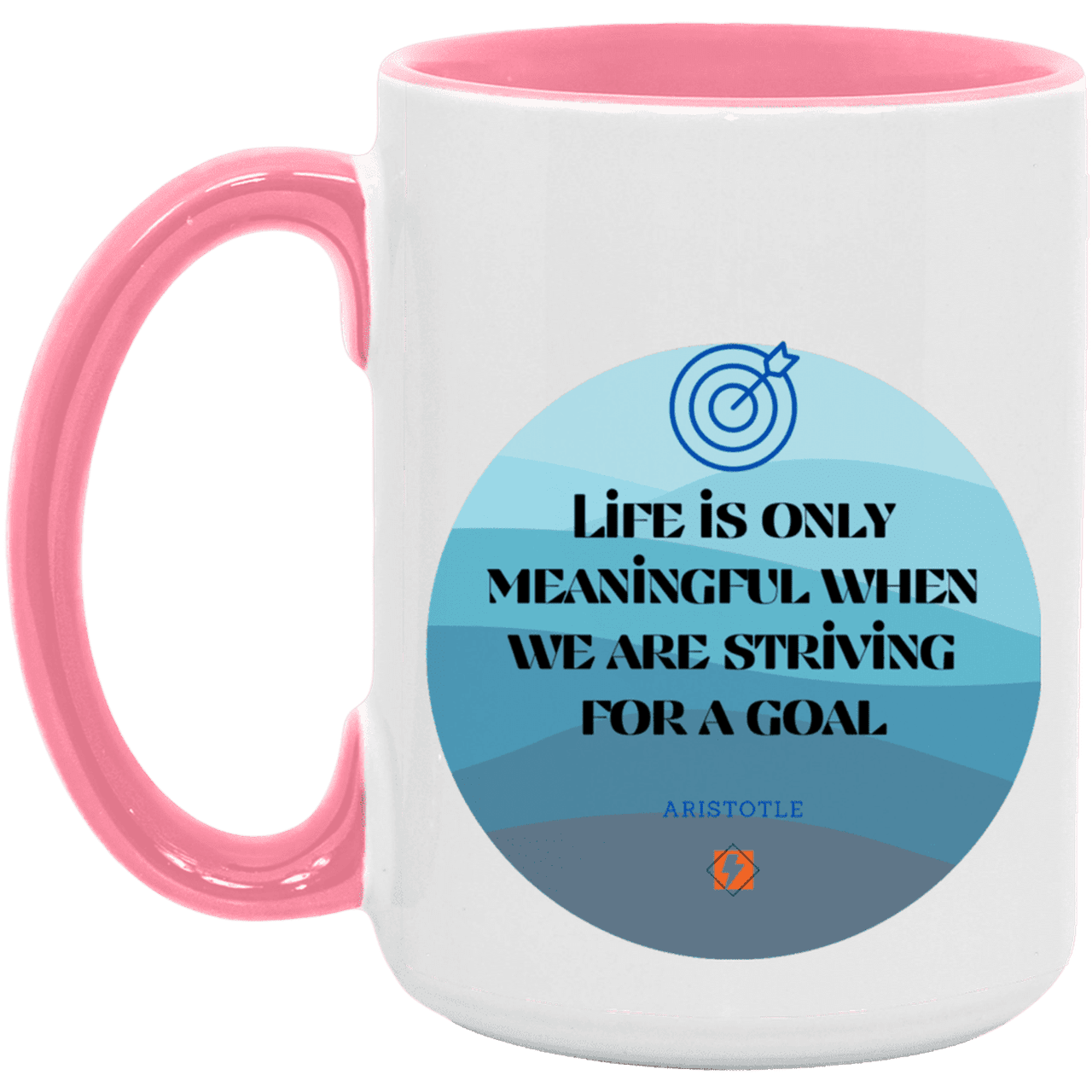 Ceramic Large Mug 15oz with inspiring Aristotle quote: A119 - Aimless lives are meaningless - Color: White/Pink