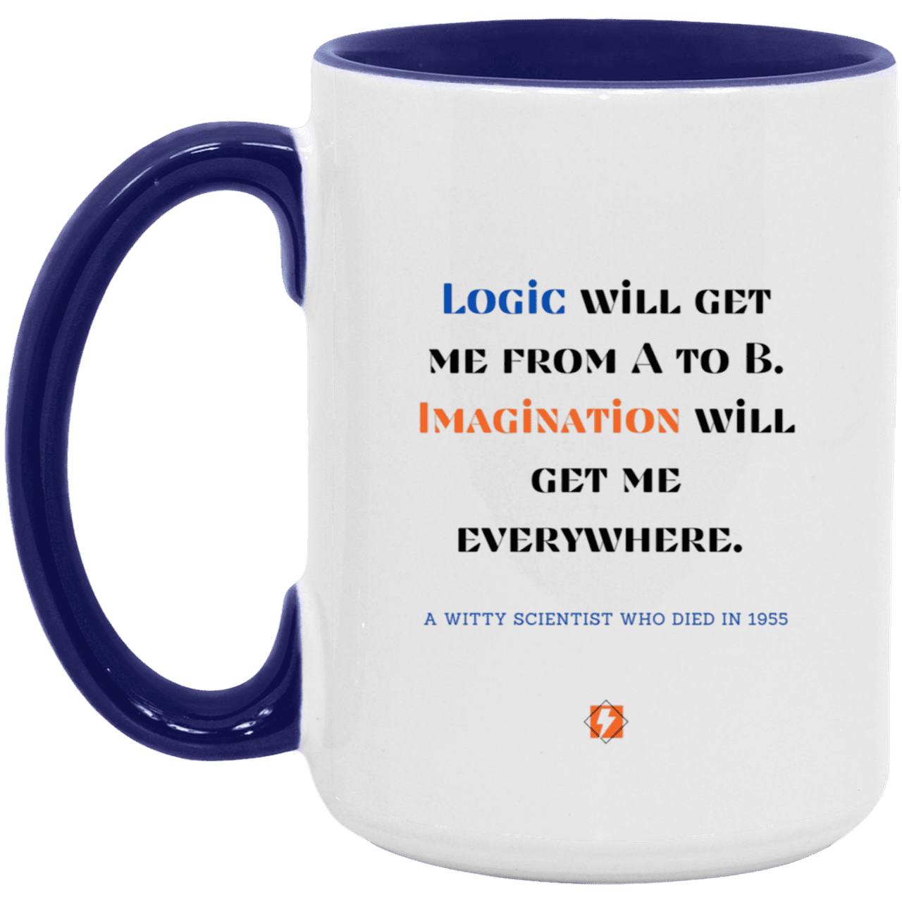 Ceramic Large Mug 15oz with inspiring Einstein quote: E113 - Imagination vs Logic - Color: White/Midnight Blue