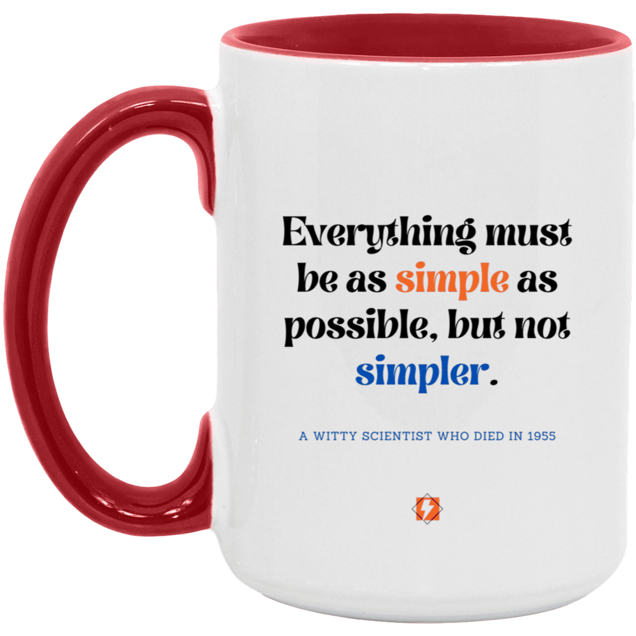 Ceramic Large Mug 15oz with inspiring Einstein quote: E122 - Simplicity is best - Color: White/Red