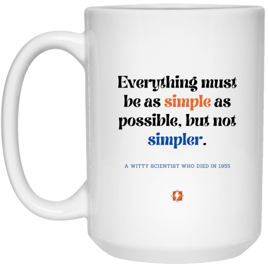 Ceramic Large Mug 15oz with inspiring Einstein quote: E122 - Simplicity is best - Color: Plain White