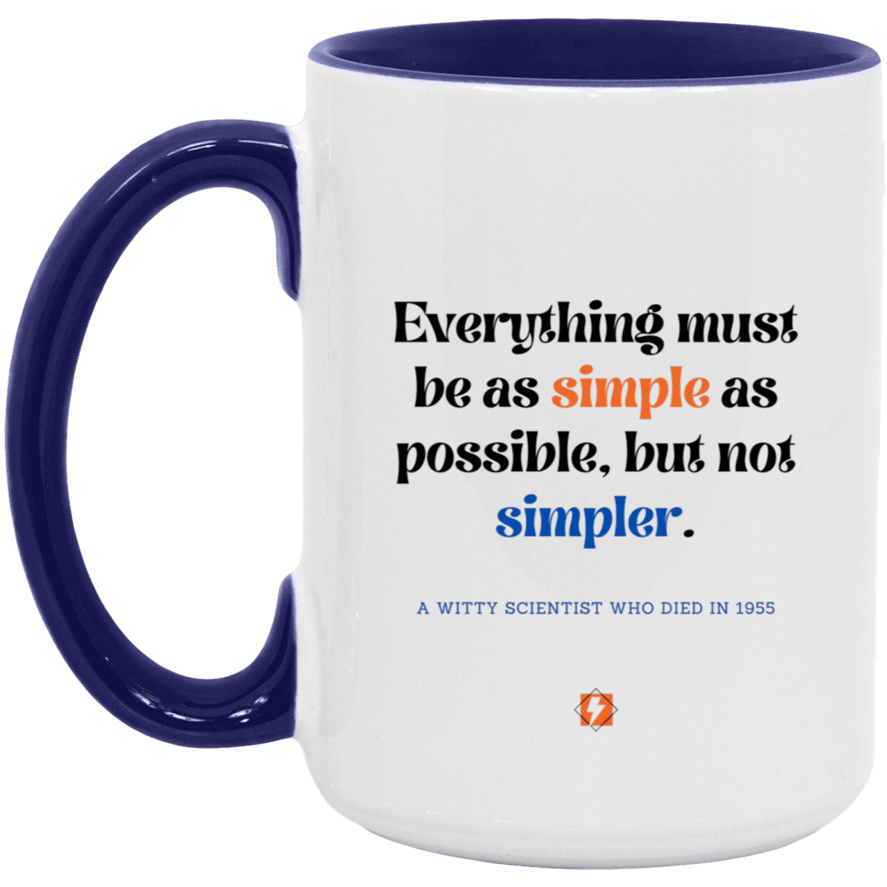 Ceramic Large Mug 15oz with inspiring Einstein quote: E122 - Simplicity is best - Color: White/Midnight Blue