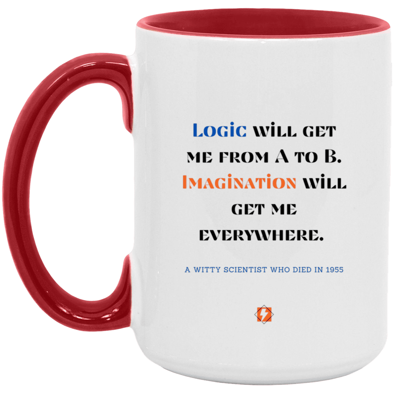 Ceramic Large Mug 15oz with inspiring Einstein quote: E113 - Imagination vs Logic - Color: White/Red