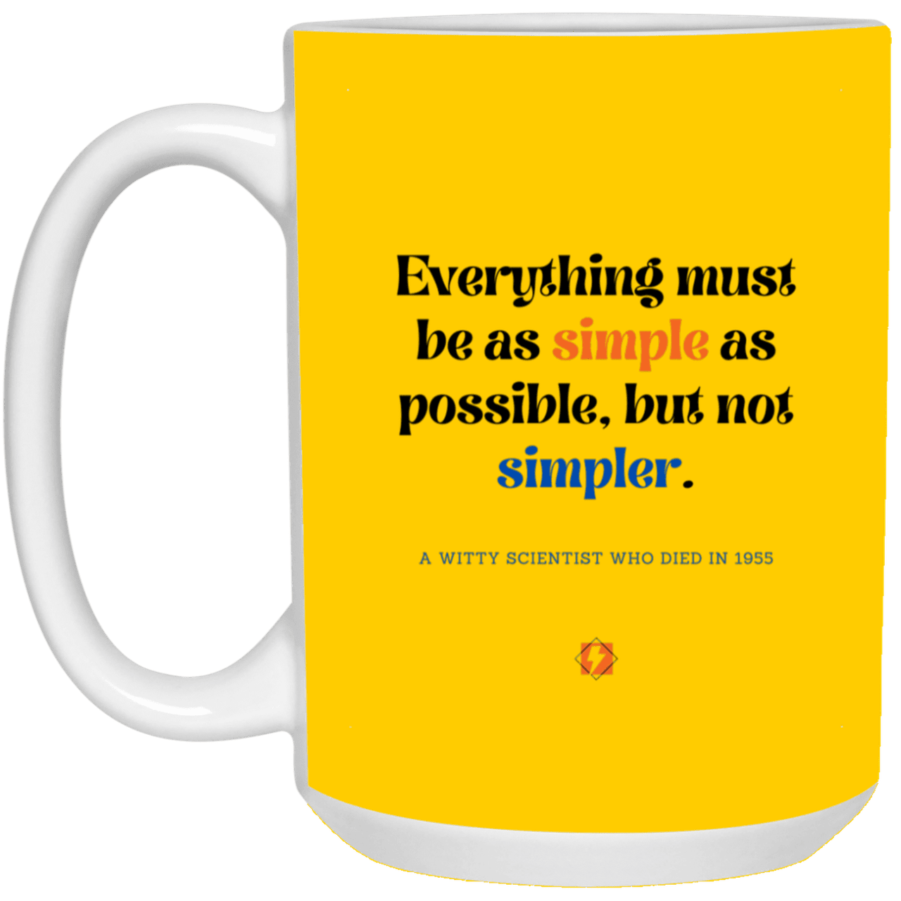 Ceramic Large Mug 15oz with inspiring Einstein quote: E122 - Simplicity is best - Color: Athletic Gold