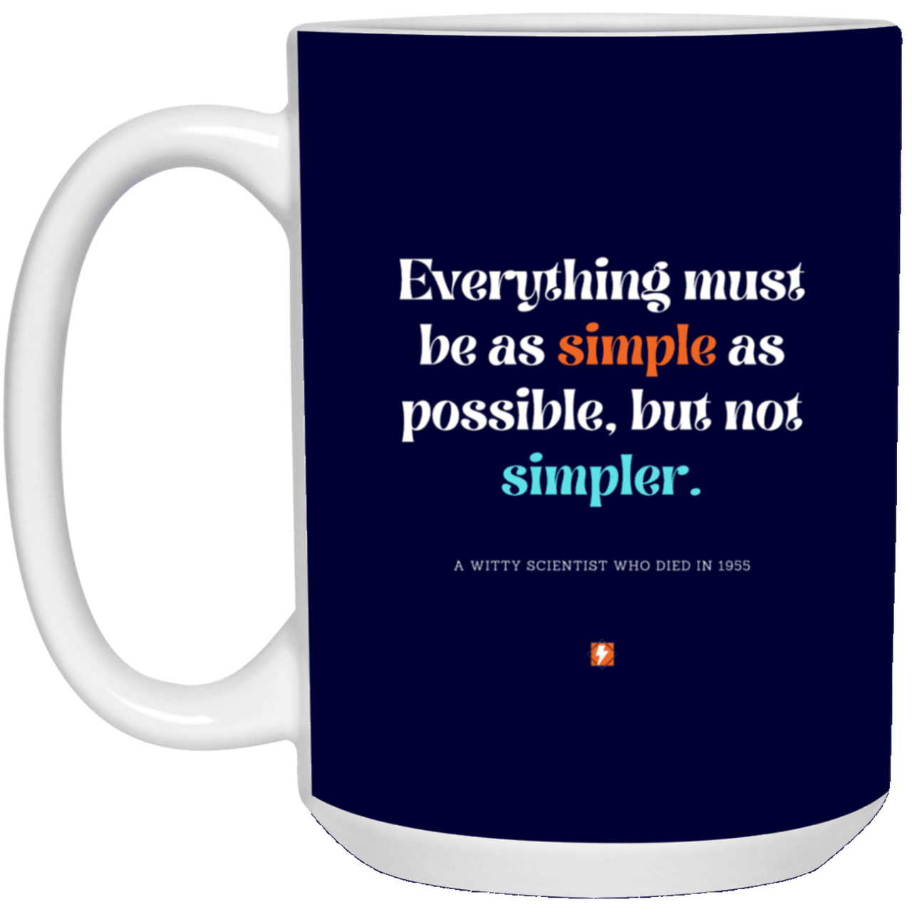 Ceramic Large Mug 15oz with inspiring Einstein quote: E122 - Simplicity is best - Color: Navy