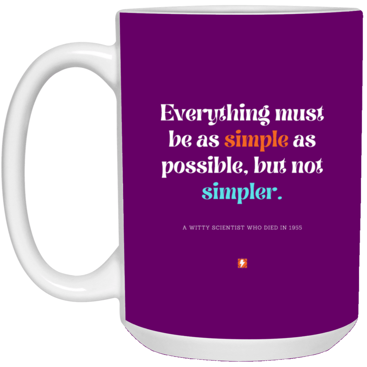 Ceramic Large Mug 15oz with inspiring Einstein quote: E122 - Simplicity is best - Color: Purple