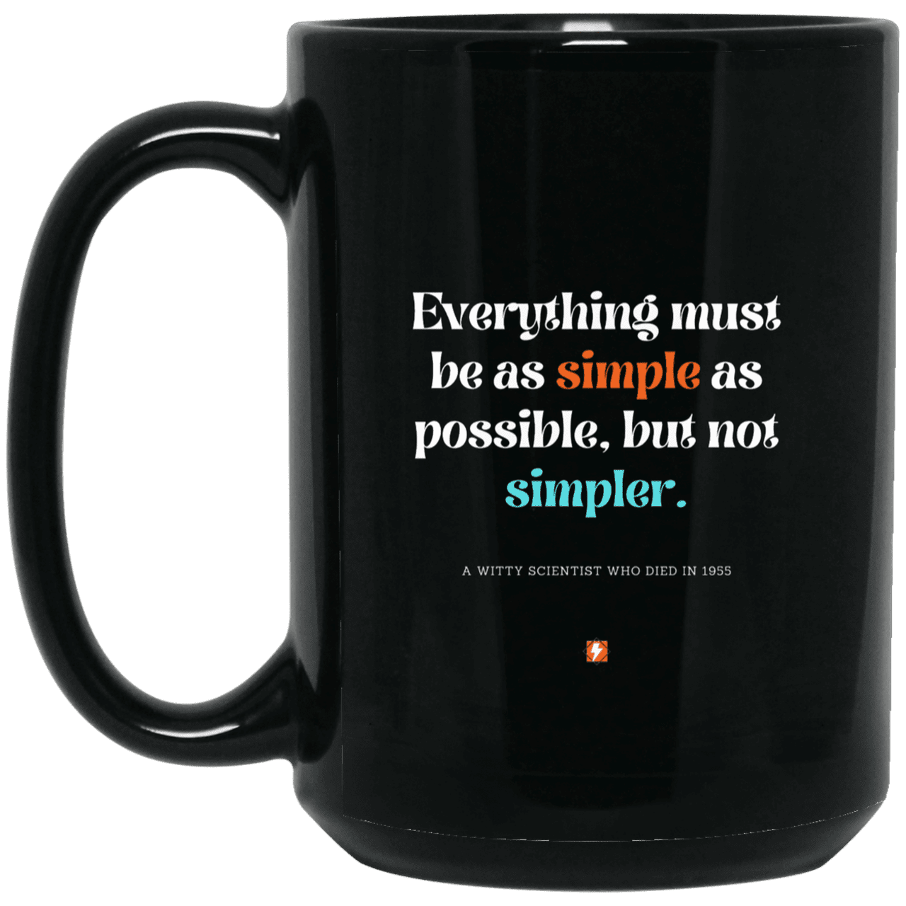 Ceramic Large Mug 15oz with inspiring Einstein quote: E122 - Simplicity is best - Color: Plain Black