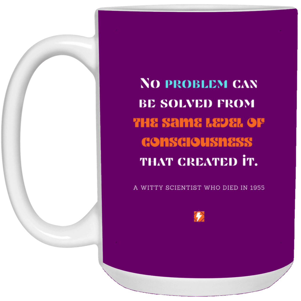 Ceramic Large Mug 15oz with inspiring Einstein quote: E111 - New thinking leads to solutions - Color: Purple