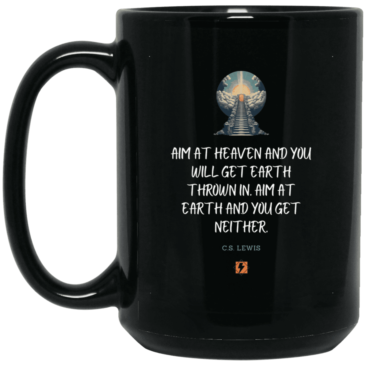 Ceramic Large Mug 15oz with inspiring Lewis quote: CS101 - Aim for heaven - Color: Plain Black