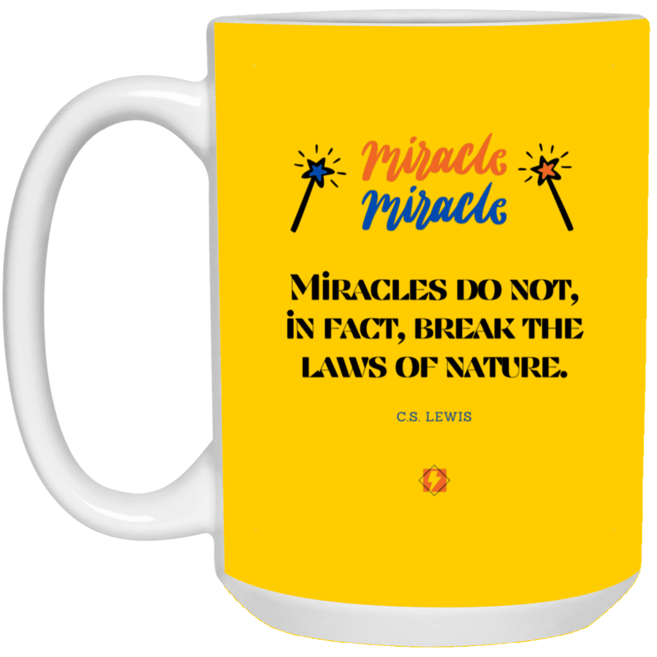 Ceramic Large Mug 15oz with inspiring Lewis quote: CS110 - Miracles do not break natural laws - Color: Athletic Gold