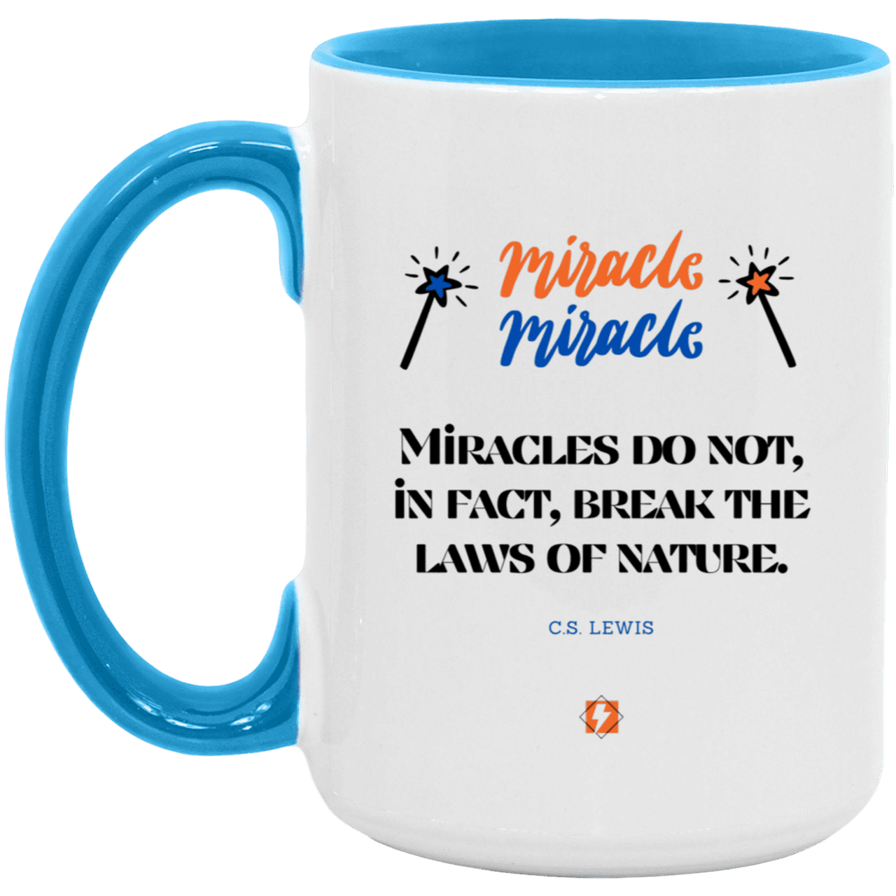 Ceramic Large Mug 15oz with inspiring Lewis quote: CS110 - Miracles do not break natural laws - Color: White/Light Blue