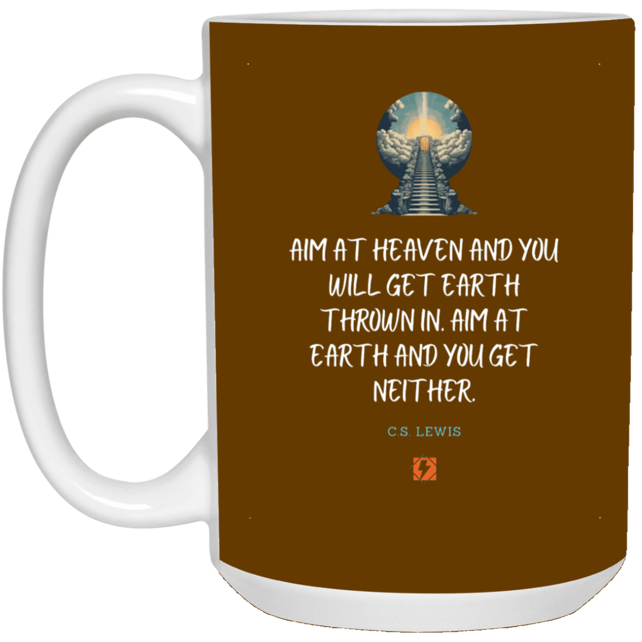 Ceramic Large Mug 15oz with inspiring Lewis quote: CS101 - Aim for heaven - Color: Brown