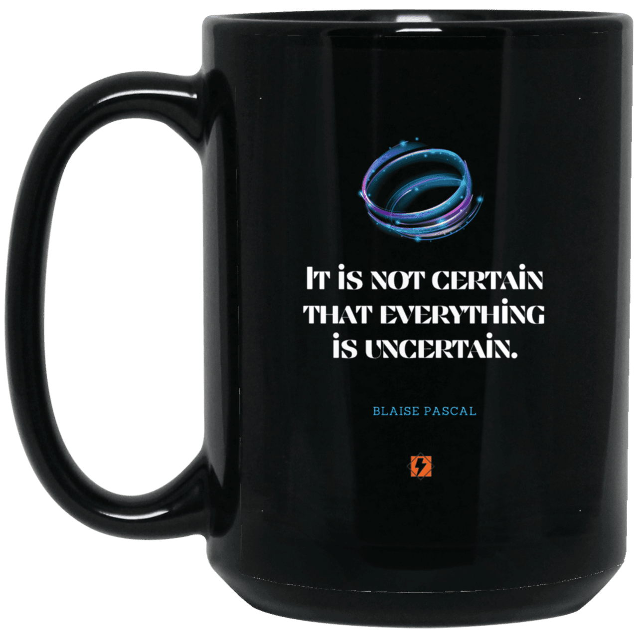 Ceramic Large Mug 15oz with inspiring Pascal quote: BP104 - Probabilities apply everywhere - Color: Plain Black